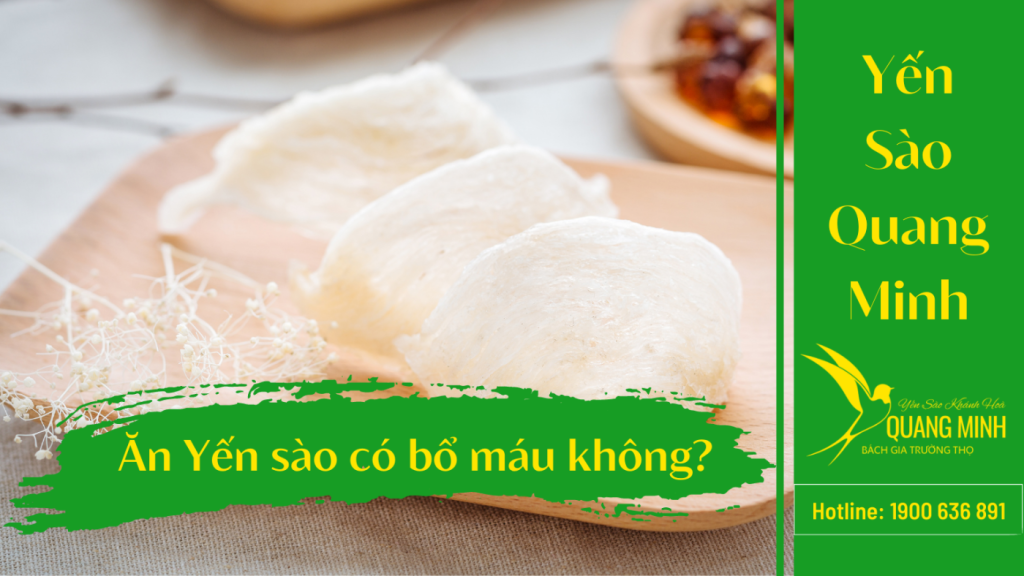 Ăn Yến Sào Có Bổ Máu Không