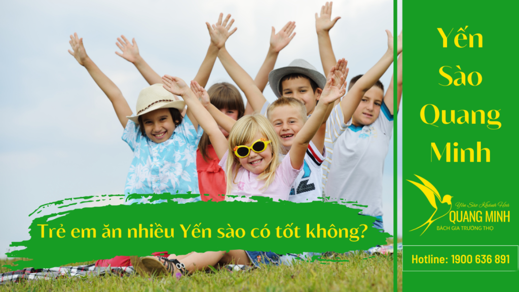 Trẻ Em Ăn Yến Sào Nhiều Có Tốt Không